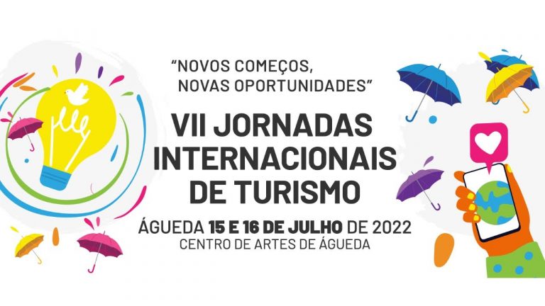 Jornadas Internacionais de Turismo: “Novos começos, Novas oportunidades” (15 julho) MANHÃ