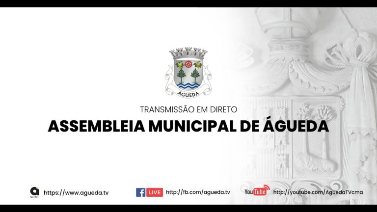 1.ª Sessão Ordinária da Assembleia Municipal de Águeda | 25 fevereiro 2022